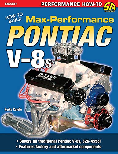 Rocky Rotella How To Build Max-Performance Pontiac V-8s