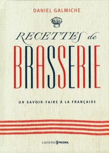 Recettes de brasserie : un savoir-faire à la française
