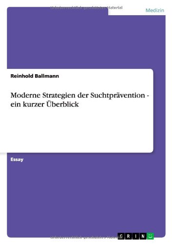 Moderne Strategien der Suchtprävention - ein kurzer Überblick
