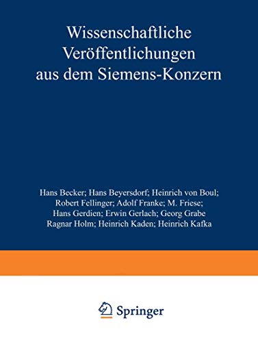 Wissenschaftliche Veröffentlichungen aus dem Siemens-Konzern: III. Band (Wissenschaftliche Veröffentlichungen aus dem Siemens-Konzern, 3, Band 3)