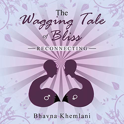 The Wagging Tale of Bliss: Reconnecting