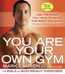 You Are Your Own Gym: The Bible of Bodyweight Exercises