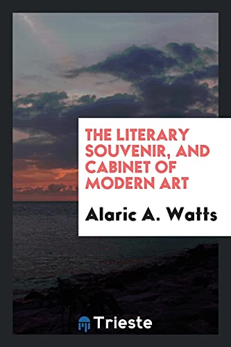 The Literary Souvenir, and Cabinet of Modern Art