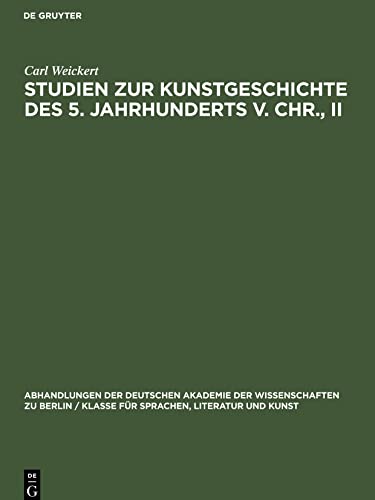 Studien zur Kunstgeschichte des 5. Jahrhunderts v. Chr., II: Erga Perikleous