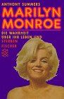 Marilyn Monroe: Die Wahrheit über ihr Leben und Sterben