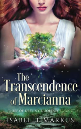The Transcendence of Marcianna (Thief of Destiny)