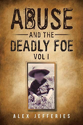 ABUSE AND THE DEADLY FOE