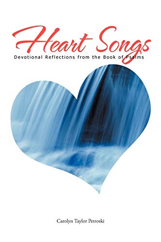 Heart Songs: Devotional Reflections From the Book of Psalms