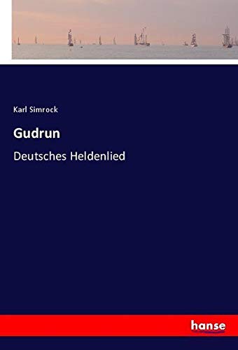 Gudrun: Deutsches Heldenlied