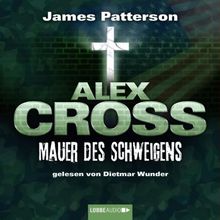 Alex Cross, Teil 8: Mauer des Schweigens