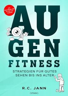 AUGENFITNESS: Strategien für gutes Sehen bis ins Alter