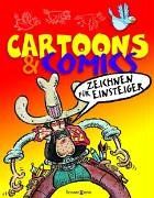 Cartoons & Comics. Zeichnen für Einsteiger