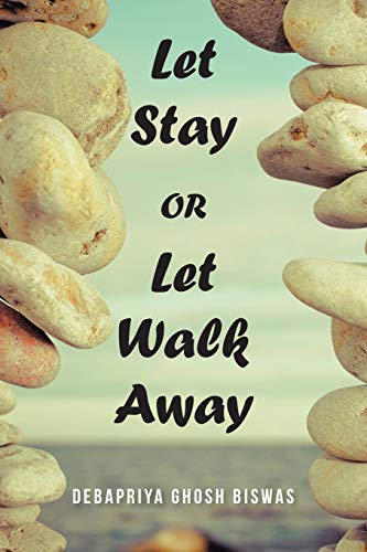 Let Stay Or Let Walk Away