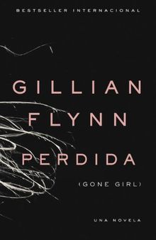 PERDIDA: (Gone Girl: Spanish-language)