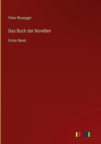 Das Buch der Novellen: Erster Band