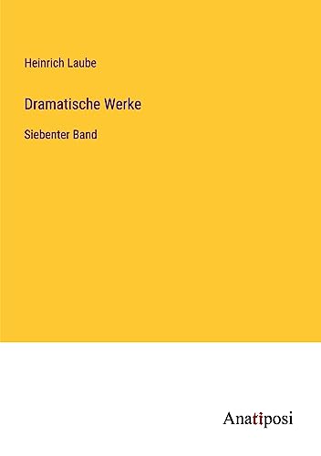 Dramatische Werke: Siebenter Band