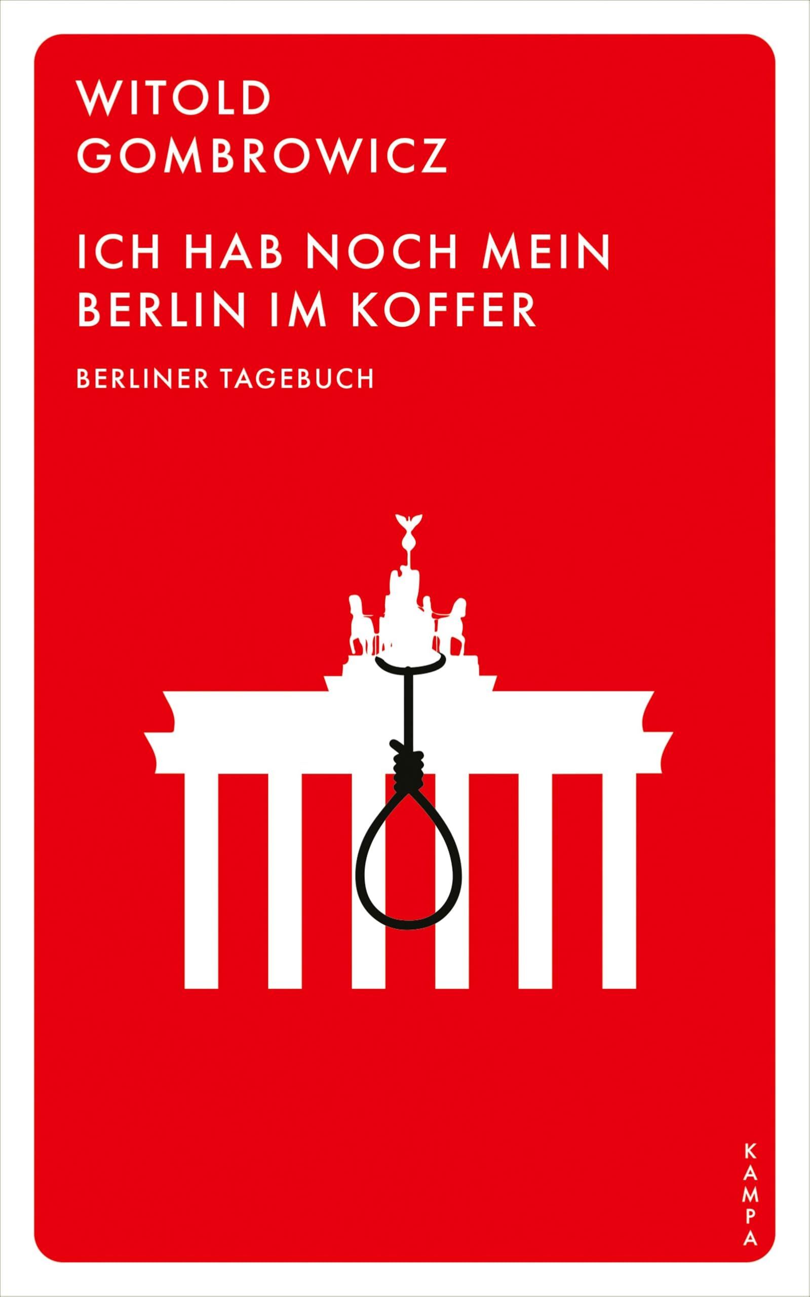 Gombrowicz, Witold: Ich hab noch mein Berlin im Koffer