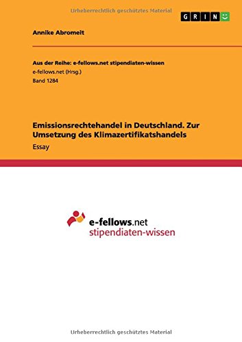 Emissionsrechtehandel in Deutschland. Zur Umsetzung des Klimazertifikatshandels