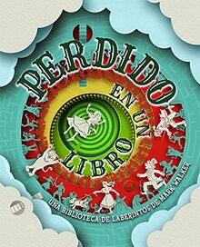 Perdido en un libro: Una biblioteca de laberintos de Mark walker