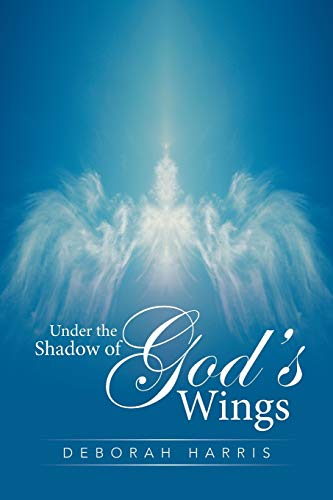 Under the Shadow of God’s Wings