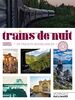 Trains de nuit: 30 trajets inoubliables en Europe