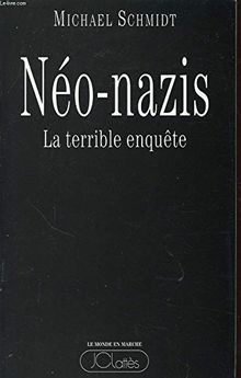 Néo-nazis : la terrible enquête
