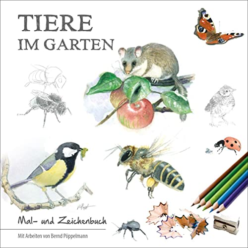 Tiere im Garten - Bernd Pöppelmann Geheftet