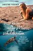 Meine Reise mit den Meeresschildkröten: Wie ich als Meeresbiologin für unsere Ozeane kämpfe | „Ein wunderbares Buch für alle, die sich für die Welt um uns herum interessieren.“ Jane Goodall