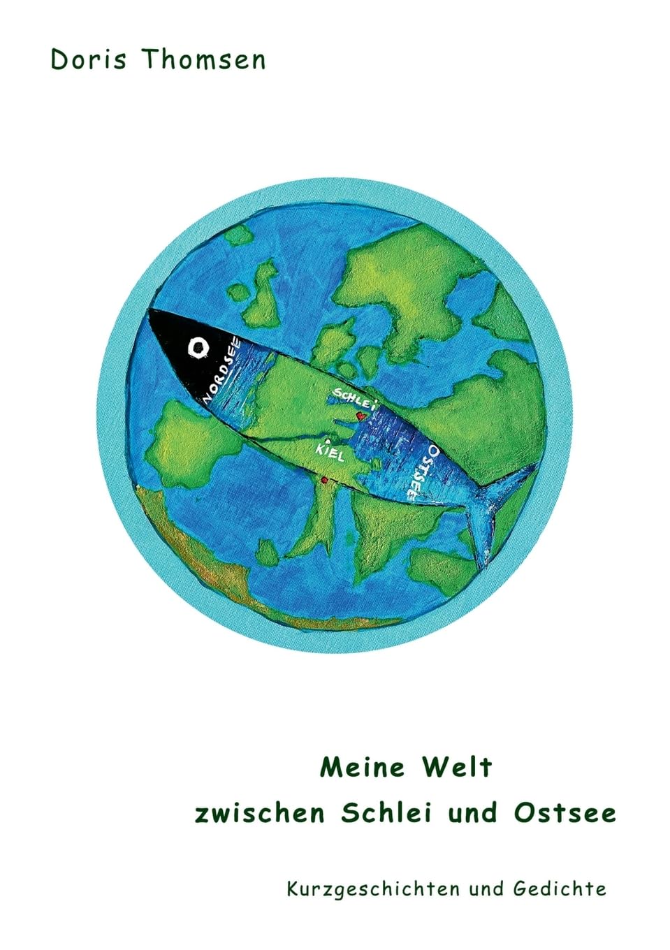 Meine Welt zwischen Schlei und Ostsee
