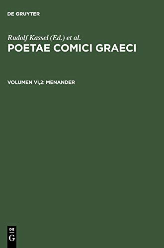 Menander: Testimonia et Fragmenta apud scriptores servata (Poetae Comici Graeci, Band 6)