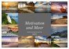 Motivation und Meer (Wandkalender 2023 DIN A3 quer), Calvendo Monatskalender