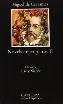 Novelas Ejemplares 2: Inc. El coloquio de los perros (Letras Hispánicas)