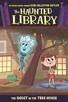 The Ghost in the Tree House #7 (The Haunted Library, Band 7)