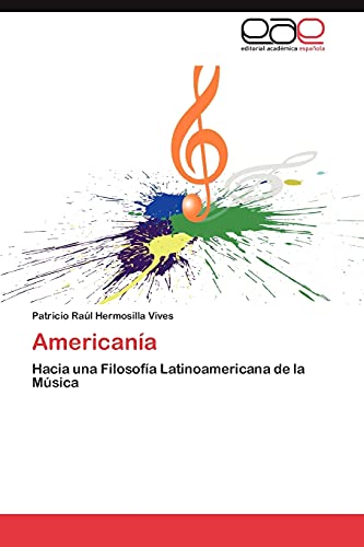 Americanía: Hacia una Filosofía Latinoamericana de la Música
