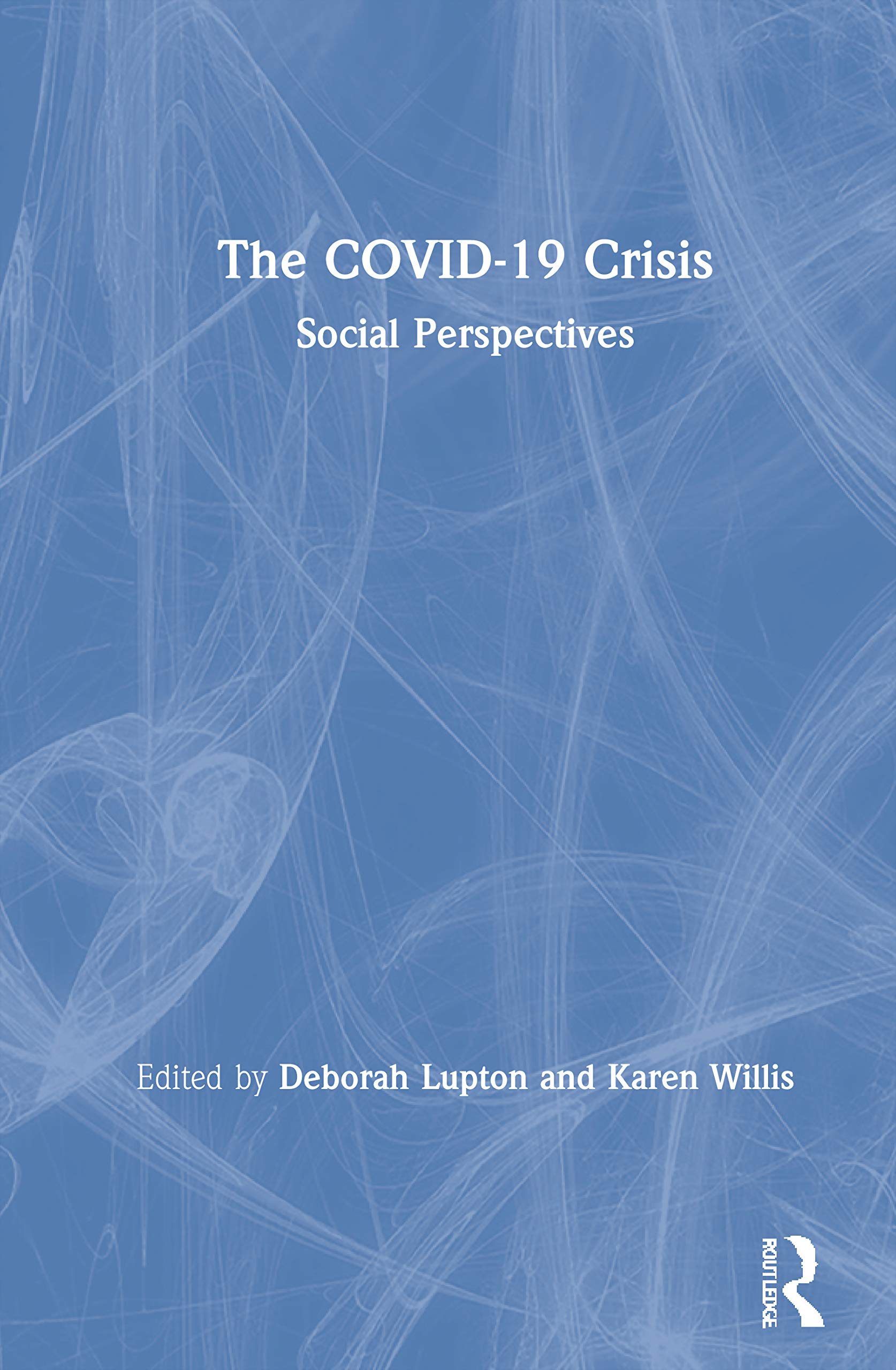 The COVID-19 Crisis: Social Perspectives