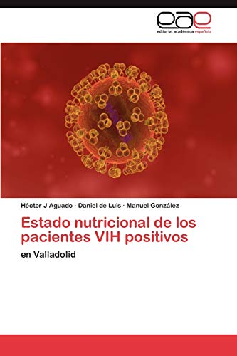 Estado nutricional de los pacientes VIH positivos: en Valladolid