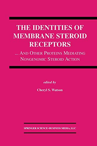 The Identities of Membrane Steroid Receptors: . . .And Other Proteins Mediating Nongenomic Steroid Action