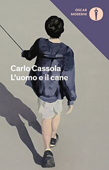 L'uomo e il cane (Oscar moderni, Band 234)