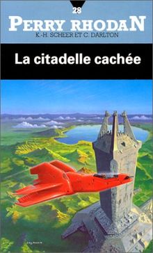 La Citadelle Cachée Perry Rhodan De Karl Herbert Scheer - 
