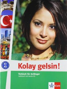 Kolay gelsin! Türkisch für Anfänger. Lehrbuch mit Audio-CD