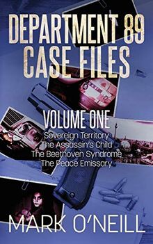 Department 89 Case Files - Volume One (Department 89 Collections, Band 2)