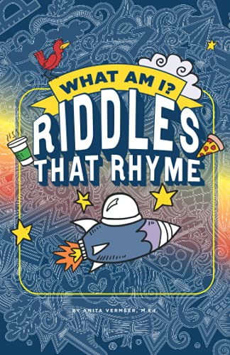 What Am I? Riddles That Rhyme: Over 300 Theme-Based Riddles