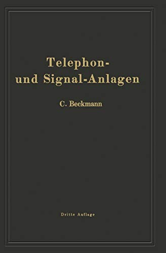 Telephon- und Signal-Anlagen: Ein praktischer Leitfaden für die Errichtung elektrischer Fernmelde- (Schwachstrom-) Anlagen