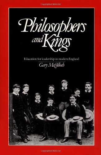 Philosophers and Kings: Education for Leadership in Modern England