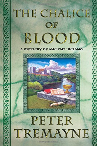 The -Chalice of Blood: A Mystery of Ancient Ireland