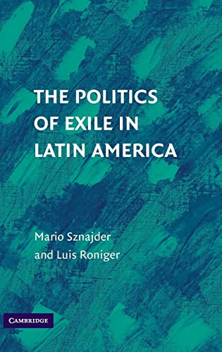 The Politics of Exile in Latin America