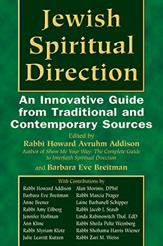 Jewish Spiritual Direction: An Innovative Guide from Traditional and Contemporary Sources