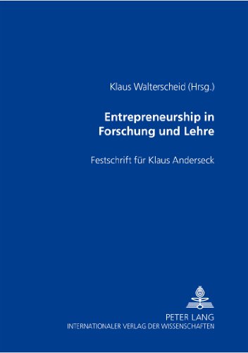 Entrepreneurship in Forschung und Lehre: Festschrift für Klaus Anderseck