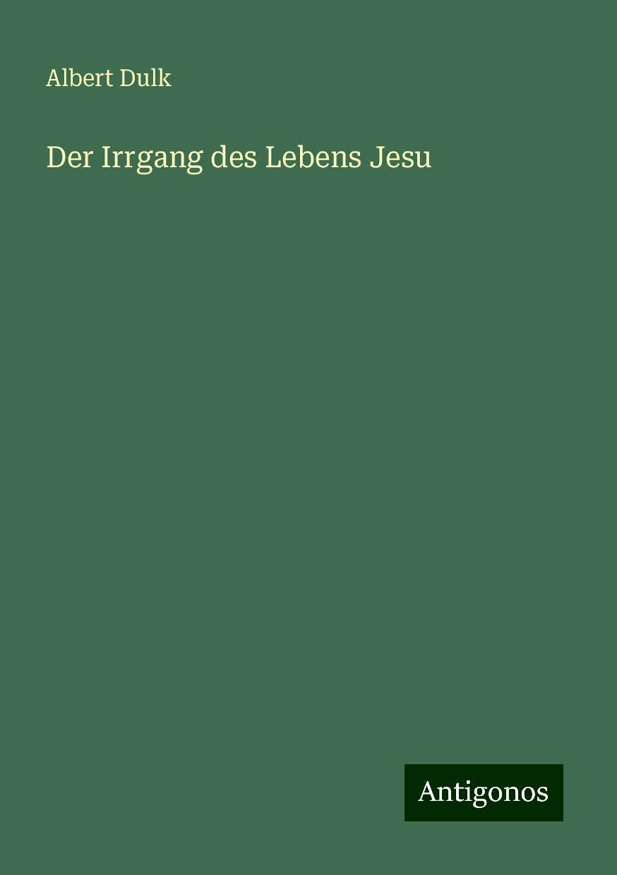 Der Irrgang des Lebens Jesu