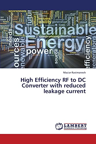 High Efficiency RF to DC Converter with reduced leakage current